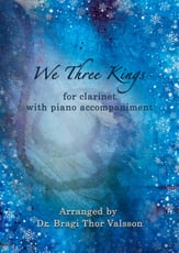 We Three Kings - Clarinet with Piano accompaniment P.O.D cover